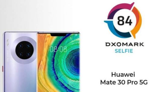 DXOMARK: Фронтальная камера Huawei Mate 30 Pro 5G получил 84 балла